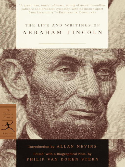 Title details for The Life and Writings of Abraham Lincoln by Abraham Lincoln - Available